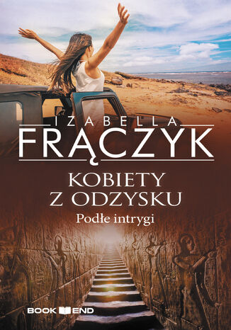 Kobiety z odzysku. PODŁE INTRYGI. Tom 5 Izabella Frączyk - okladka książki