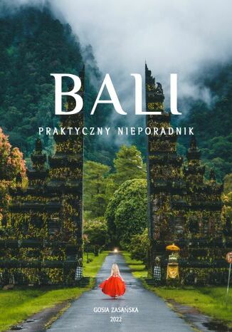 Bali- praktyczny nieporadnik Małgorzata Zasańska - okladka książki