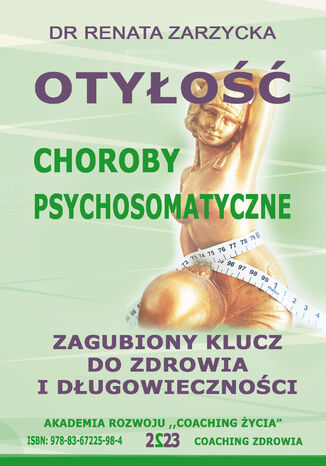 Otyłość. Choroby Psychosomatyczne dr Renata Zarzycka - okladka książki