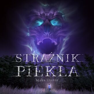 Strażnik Piekła Maks Dieter - audiobook MP3