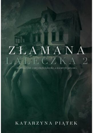 Złamana Laleczka 2 Katarzyna Piątek - okladka książki