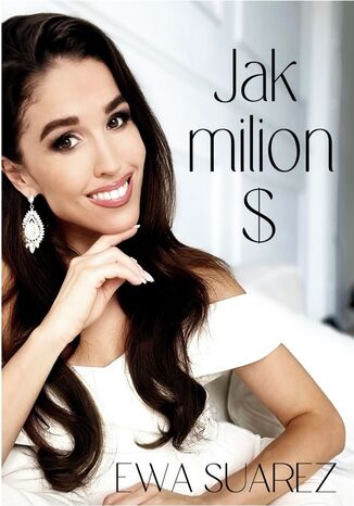 Jak milion $ Ewa Suarez - okladka książki