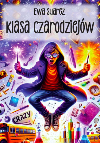 Klasa Czarodziejów Ewa Suarez - okladka książki