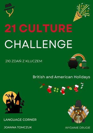 21 CULTURE CHALLENGE:  BRITISH AND AMERICAN HOLIDAYS Joanna Tomczuk - okladka książki