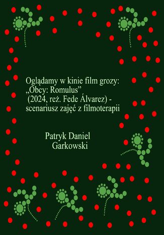 Oglądamy w kinie film grozy: Patryk Daniel Garkowski - okladka książki