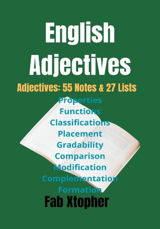 ENGLISH ADJECTIVES : Adjectives: 55 Notes & 27 Lists FAB XTOPHER - okladka książki