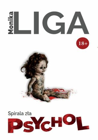 Psychol - Spirala zła Monika Liga - okladka książki