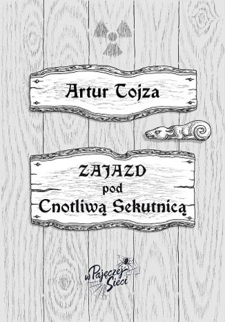 Zajazd pod Cnotliwą Sekutnicą Artur Tojza - okladka książki