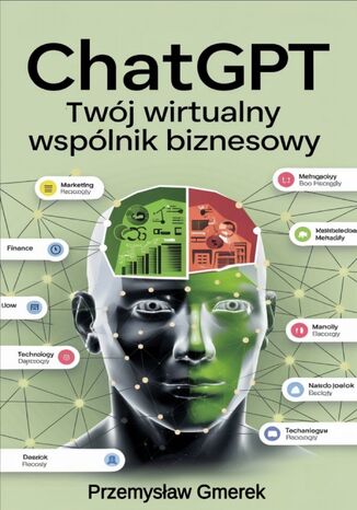 ChatGPT:  Twój wirtualny wspólnik biznesowy Przemysław Gmerek - okladka książki