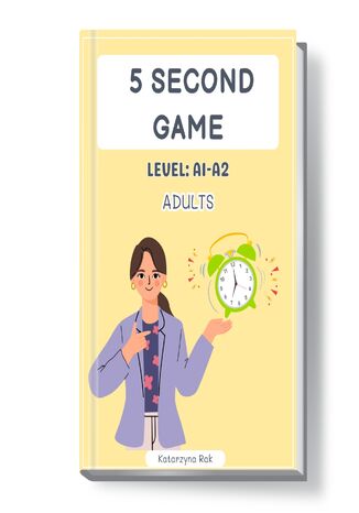 5 second game. Level: A1-A2. Adults Katarzyna Rak - okladka książki