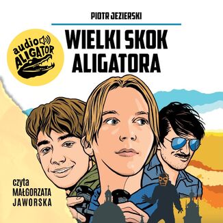 Wielki skok Aligatora Piotr Jezierski - audiobook MP3