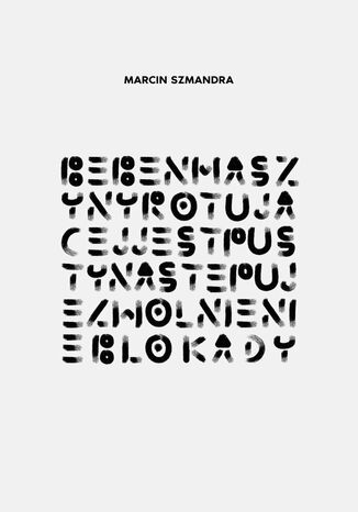 Bęben maszyny jest pusty następuje zwolnienie blokady Marcin Szmandra - okladka książki