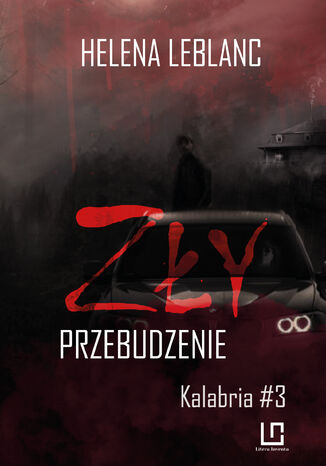 ZŁY. Przebudzenie Helena Leblanc - okladka książki