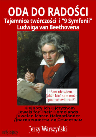 Oda do Radości. Tajemnica hymnu świata Ludwiga van Beethovena Jerzy Warszyński - okladka książki