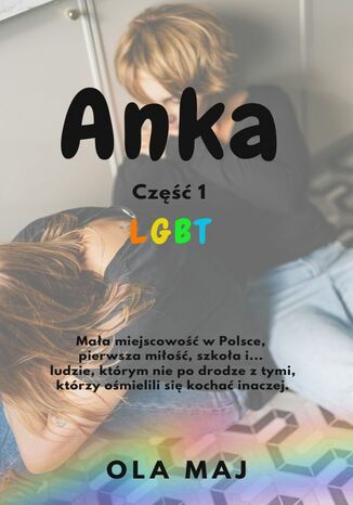 Anka. LGBT. Część 1 Ola Maj - okladka książki