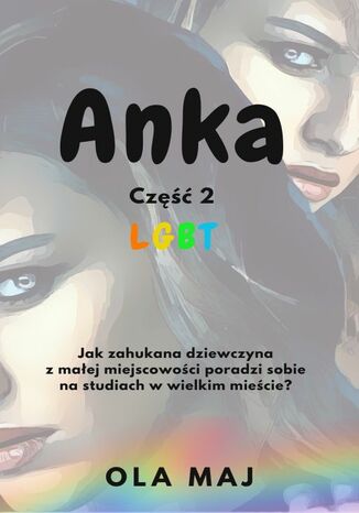 Anka. LGBT. Część 2 Ola Maj - okladka książki