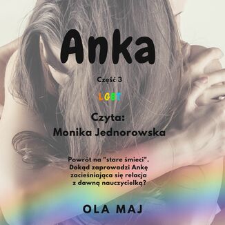 Anka. LGBT. Część 3 Ola Maj - audiobook MP3