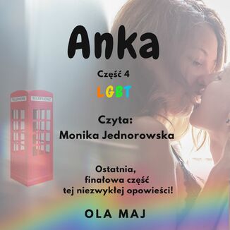 Anka. LGBT. Część 4 Ola Maj - audiobook MP3