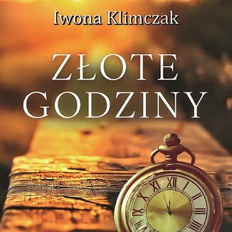 Złote godziny Iwona Klimczak - okladka książki
