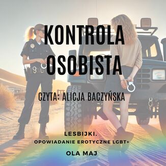 Kontrola osobista. Lesbijki. Opowiadanie erotyczne LGBT+ Ola Maj - audiobook MP3