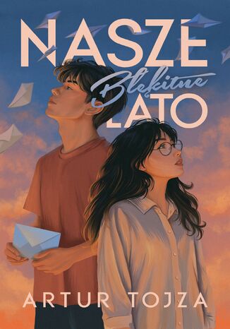 Nasze błękitne lato Artur Tojza - okladka książki