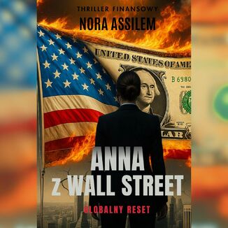 Anna z Wall Street. Globalny reset Nora Assilem - audiobook MP3
