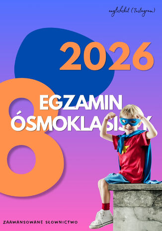 Egzamin Ósmoklasisty - zaawansowane słownictwo Anna Nowacka - okladka książki