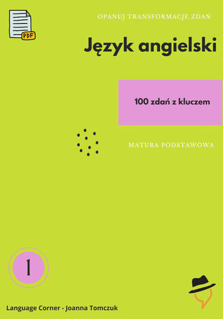 Opanuj transformacje zdań. Matura podstawowa Joanna Tomczuk - okladka książki
