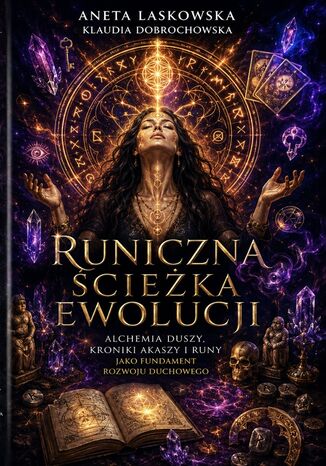 Runiczna Ścieżka Ewolucji Aneta Laskowska Klaudia Dobrochowska - okladka książki