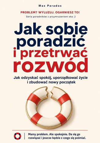 Jak sobie poradzić i przetrwać rozwód Max Paradox - okladka książki