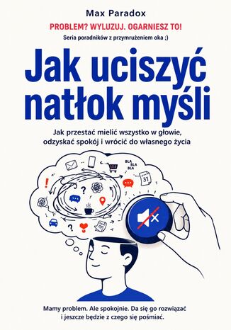 Jak uciszyć natłok myśli Max Paradox - okladka książki