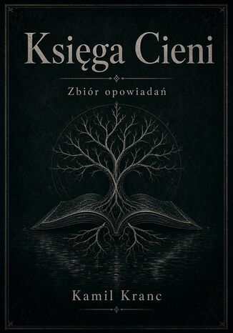 Księga Cieni Kamil Kranc - okladka książki