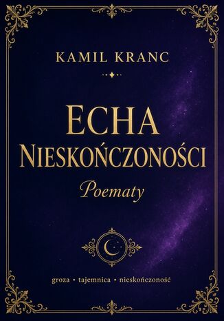 Echa Nieskończoności Kamil Kranc - okladka książki