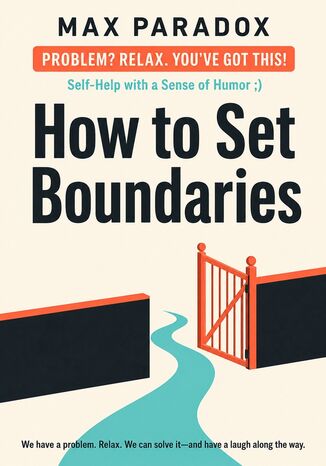 How to Set Boundaries Max Paradox - okladka książki
