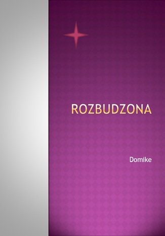 Rozbudzona Domike - okladka książki