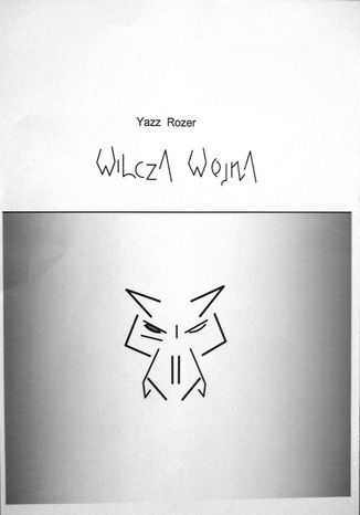 WILCZA WOJNA Yazz Rozer - okladka książki