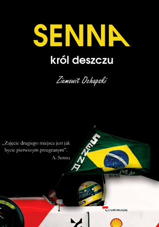 Ayrton Senna - król deszczu Ziemowit Ochapski - okladka książki
