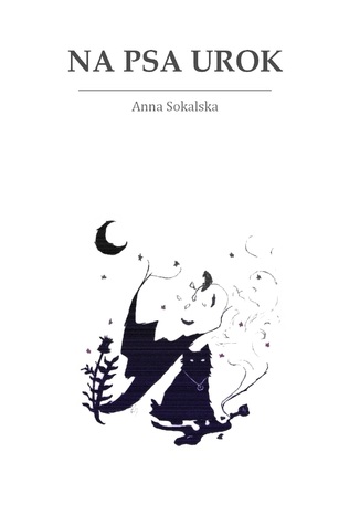 Na psa urok Anna Sokalska - okladka książki