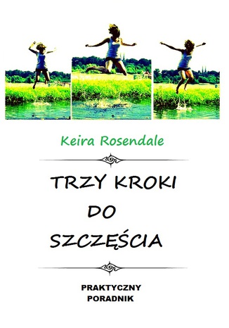 Trzy kroki do szczęścia Keira Rosendale - audiobook MP3