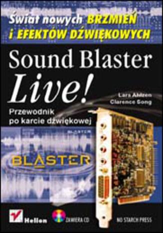 Sound Blaster Live! Przewodnik po karcie dźwiękowej Lars Ahlzen, Clarence Song - okladka książki