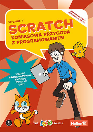 Scratch. Komiksowa przygoda z programowaniem. Wydanie II The LEAD Project - okladka książki