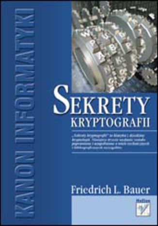 Sekrety kryptografii Friedrich L. Bauer - okladka książki