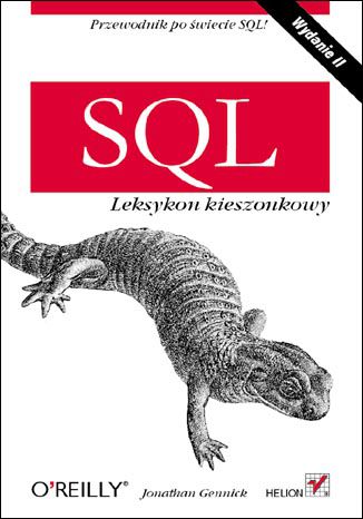 SQL. Leksykon kieszonkowy. Wydanie II Jonathan Gennick - okladka książki