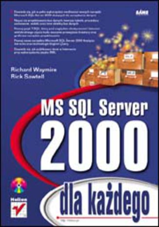 MS SQL Server 2000 dla każdego Richard Waymire, Rick Sawtell - okladka książki