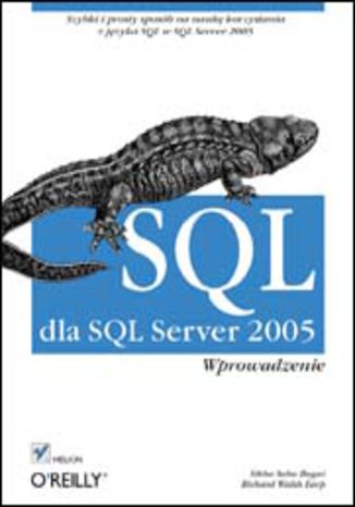 SQL dla SQL Server 2005. Wprowadzenie Sikha Saha Bagui, Richard Walsh Earp - okladka książki