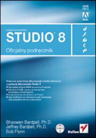 Macromedia Studio 8. Oficjalny podręcznik Shaowen Bardzell, Jeffrey Bardzell - okladka książki