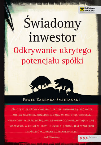 Świadomy inwestor. Odkrywanie ukrytego potencjału spółki Paweł Zaremba-Śmietański - okladka książki