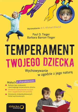 Temperament Twojego dziecka. Wychowywanie w zgodzie z jego naturą Paul D. Tieger, Barbara Barron-Tieger - audiobook CD