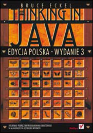 Thinking in Java. Wydanie 3. Edycja polska Bruce Eckel - okladka książki