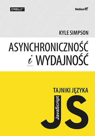 Tajniki języka JavaScript. Asynchroniczność i wydajność Kyle Simpson - okladka książki